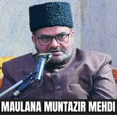Maulana Muntazir Mehdi Abedi