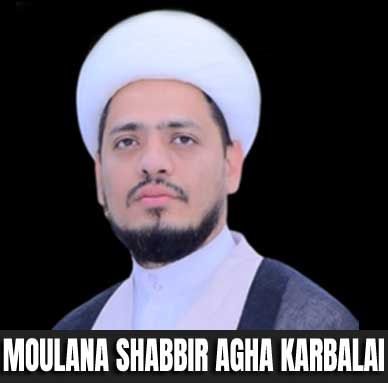 Maulana Shabbir Agha Karbalai